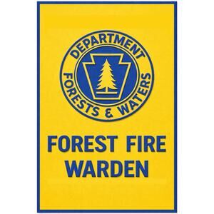 Department of Forests and Waters Fire Warden Sign Pennsylvania
